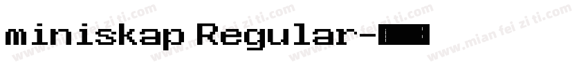 miniskap Regular字体转换